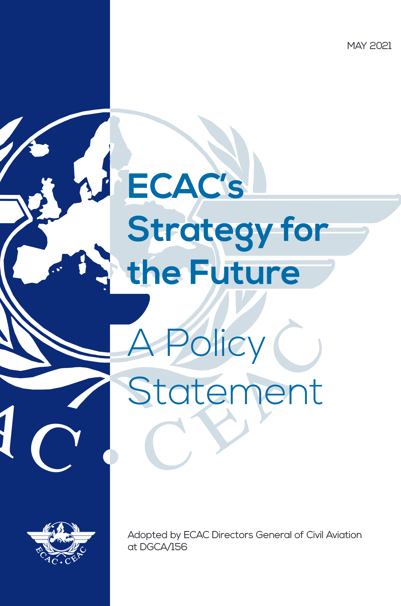 ECAC's Strategy for the Future (May 2021) ECAC's Strategy for the Future (May 2021)